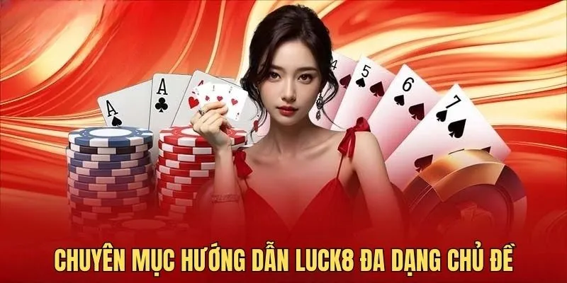 Chuyên mục hướng dẫn sẽ được cập nhật nhiều chủ đề bổ ích