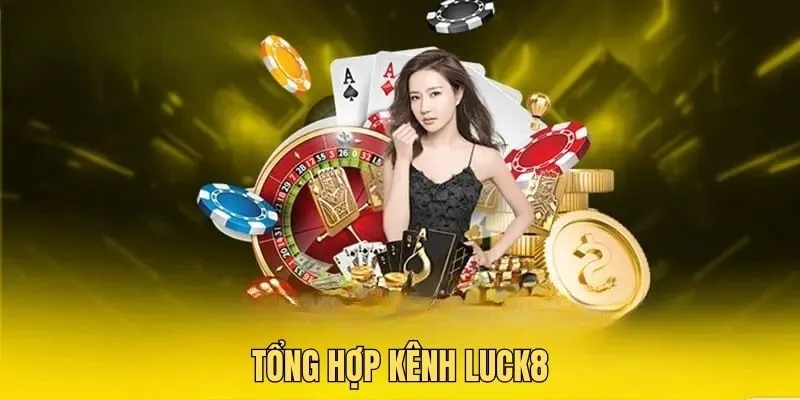 Chúng tôi cung cấp đa kênh để hội viên liên hệ luck8